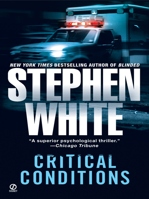 Title details for Critical Conditions by Stephen White - Wait list